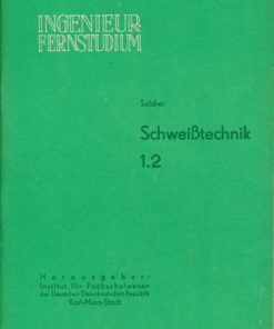 Schweißtechnik  Heft 1.1, 1.2, 2, 3 und 5/1963 und 1964  DDR-Lehrbrief und Lehrwerk für das Ingenieur-Fernstudium
