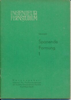 Spanende Formung  Heft 1 bis 3/1963/1964  DDR-Lehrbriefe und Lehrwerk für das Ingenieur-Fernstudium