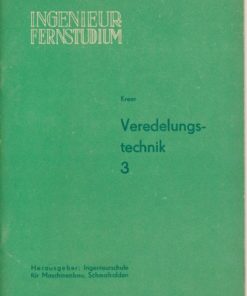 Veredelungstechnik  Heft 1 bis 3/1963/1965  DDR-Lehrbriefe und Lehrwerk für das Ingenieur-Fernstudium