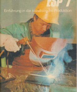 Einführung in die sozialistische Produktion  Klasse 7  DDR-Lehrbuch