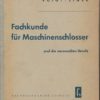 Fachkunde für Maschinenschlosser und die verwandten Berufe  DDR-Fachbuch