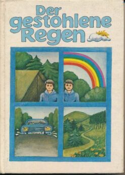 Der gestohlene Regenbogen – Die schönsten Pioniergeschichten der letzten dreißig Jahre