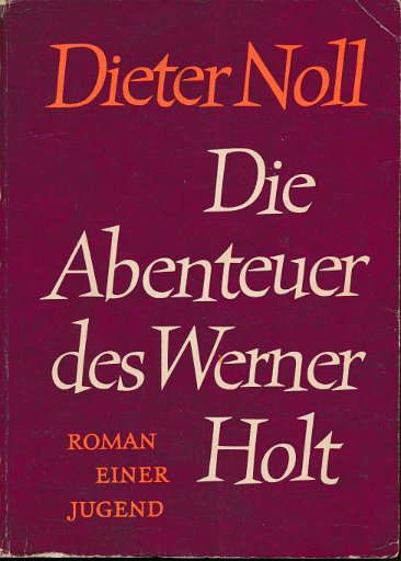 Die Abenteuer des Werner Holt Teil 1