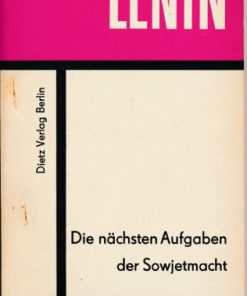 Die nächsten Aufgaben der Sowjetmacht