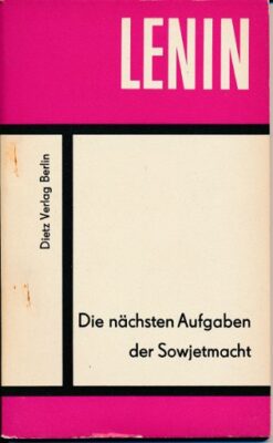 Die nächsten Aufgaben der Sowjetmacht