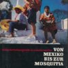 Von Mexiko bis zur Mosquitia