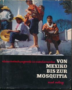 Von Mexiko bis zur Mosquitia