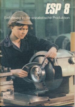 Einführung in die sozialistische Produktion  Klasse 8  DDR-Lehrbuch