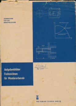 Aufgabenblätter Fachzeichnen für Montiererberufe  DDR-Berufsausbildung