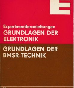 Experimentieranleitungen Grundlagen der Elektronik / Grundlagen der BMSR-Technik