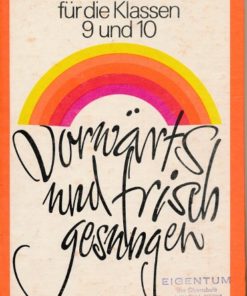 Vorwärts und frisch gesungen – Chorbuch für Klassen 9 und 10  DDR-Lehrbuch