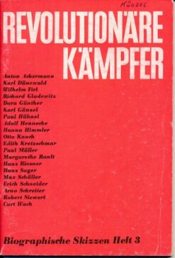 Revolutionäre Kämpfer – Biographische Skizzen Heft 3