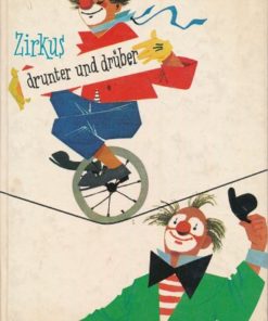 Zirkus drunter und drüber