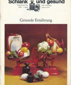 Schlank und gesund – Gesunde Ernährung