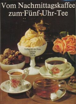 Vom Nachmittagskaffee zum Fünf-Uhr-Tee