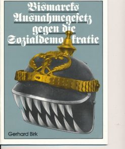Bismarcks Ausnahmegesetz gegen die Sozialdemokratie