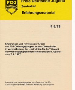 Erfahrungen und Hinweise zur Arbeit von FDJ-Ordnungsgruppen an den Oberschulen in Verwirklichung der „Instruktion für die Tätigkeit der Ordnungsgruppen der FDJ“