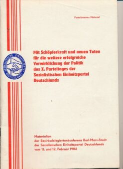 Mit Schöpferkraft und neuen Taten für die weitere erfolgreiche Verwirklichung der Politik des X. Parteitages der SED