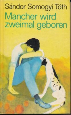 Mancher wird zweimal geboren