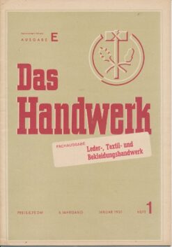 Das Handwerk Fachausgabe Leder-, Textil- und Bekleidungshandwerk 1 bis 4/1951