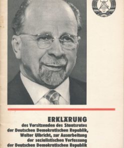 Erklärung des Vorsitzenden des Staatsrates der DDR, Walter Ulbricht, zur Ausarbeitung der sozialistischen Verfassung der DDR