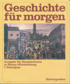Geschichte für morgen  7.Schuljahr  Lehrbuch