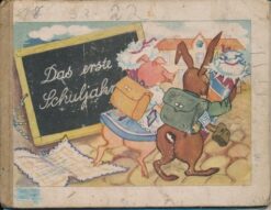 Das erste Schuljahr