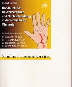 Handbuch der OP-Vorbereitung und Nachbehandlung in der ambulanten Chirurgie