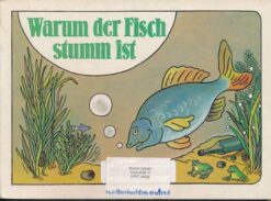 Warum der Fisch stumm ist