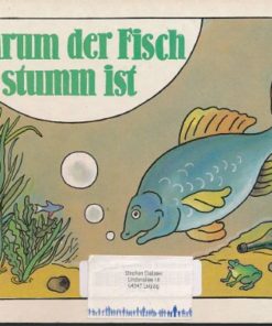 Warum der Fisch stumm ist
