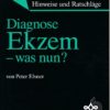Diagnose Ekzem – was nun?