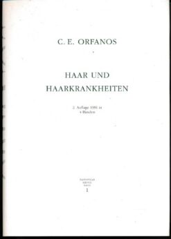 Haar und Haarkrankheiten  Band 1 bis 4
