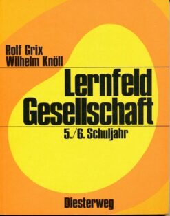 Lernfeld Gesellschaft 5./6. Schuljahr
