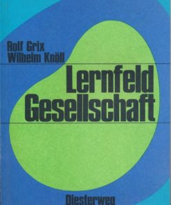 Lernfeld Gesellschaft 7. bis 10.Schuljahr
