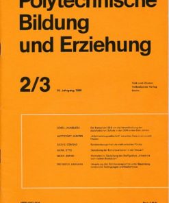 Polytechnische Bildung und Erziehung  Heft 2/3 und 6/1984, Heft 8/9 1985 und Heft 2/3 1986