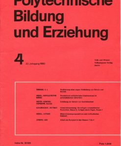 Polytechnische Bildung und Erziehung  Heft 4, 5, 7, 10, 11 und 12/1980 und Heft 7 und 8/9 1981