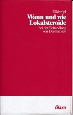 Wann und wie Lokalsteroide bei der Behandlung von Dermatosen