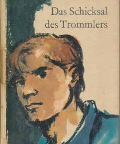 Das Schicksal des Trommlers