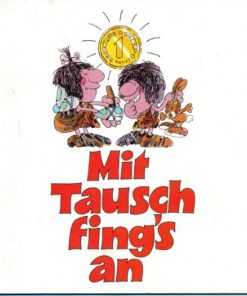 Mit Tausch fing's an
