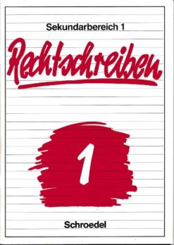 Rechtschreiben  Sekundarbereich 1