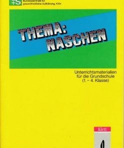 Thema: Naschen  Unterrichtsmaterialien für die Grundschule