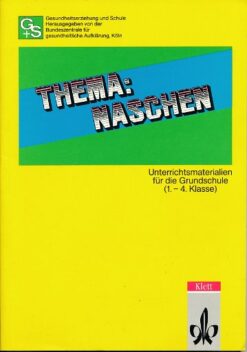 Thema: Naschen  Unterrichtsmaterialien für die Grundschule
