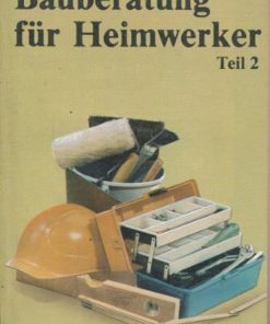 Bauberatung für Heimwerker  Teil 2