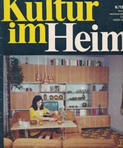 Kultur im Heim  4, 5 und 6/1974  DDR-Zeitschrift