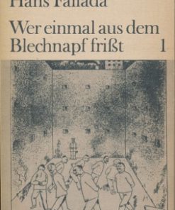 Wer einmal aus dem Blechnapf frißt   Band 1