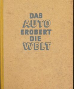 Das Auto erobert die Welt