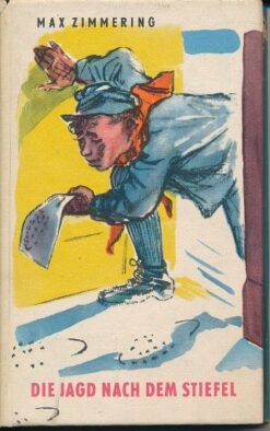 Die Jagd nach dem Stiefel