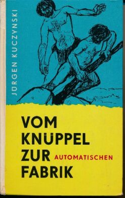 Vom Knüppel zur automatischen Fabrik
