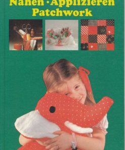 Nähen – Applizieren – Patchwork