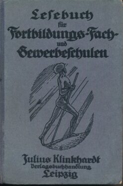 Lesebuch für Fortbildungs- Fach- und Gewerbeschulen